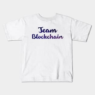 Team Blockchain - Space Bitcoin Ethereum Crypto Shirt Kids T-Shirt